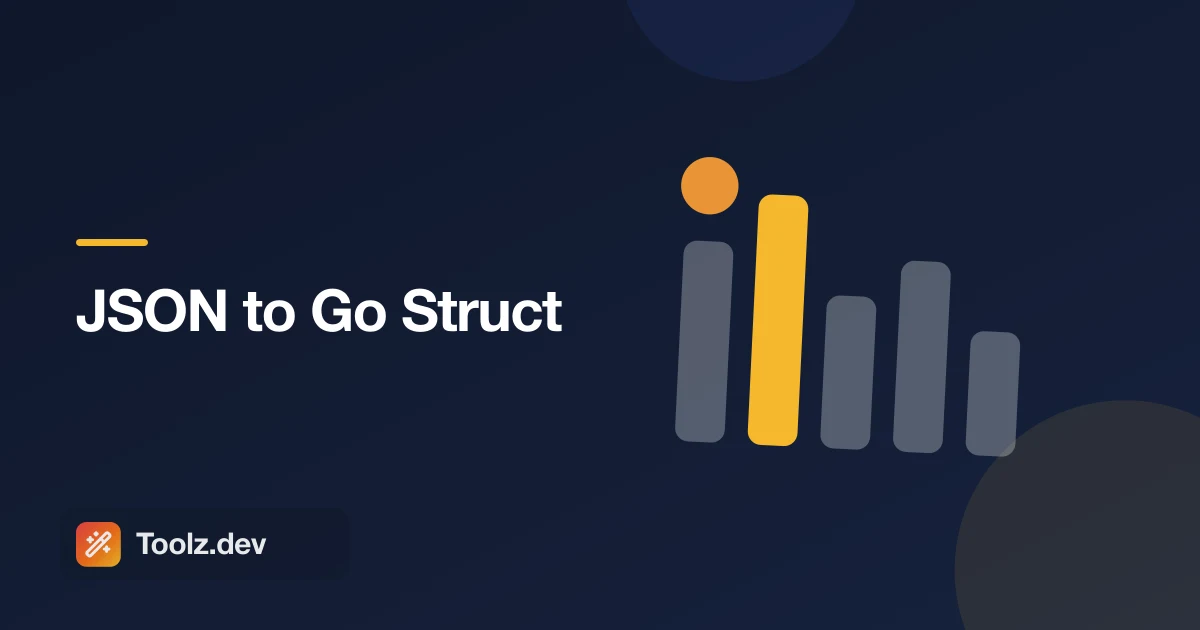 JSON to Go Struct: Turn an API Response Into Ready-to-Compile Types