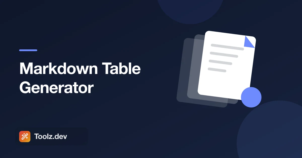 Markdown Table Generator: Build GFM Tables Without Counting Pipes