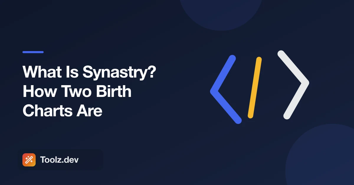 What Is Synastry? How Two Birth Charts Are Compared, Aspect by Aspect